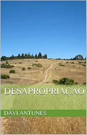 Desapropriação – Davi Antunes