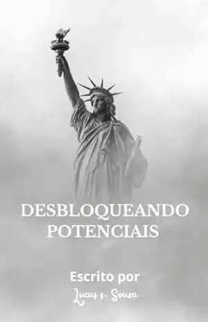Capa do livro DESBLOQUEANDO POTENCIAIS - Lucas S. Souza