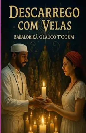 Capa do livro Descarrego Com Velas - Babalorixá Glauco T´ogum