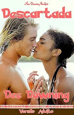 Capa do livro Descartada [Versao Adulto] - Dee Dawning