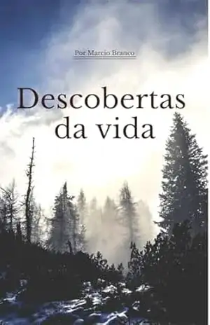Descobertas Da Vida – Marcio  Branco