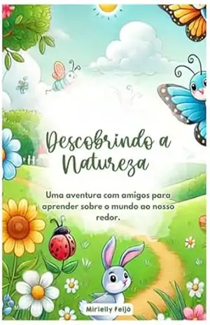 Descobrindo A Natureza – Mirielly Feijó