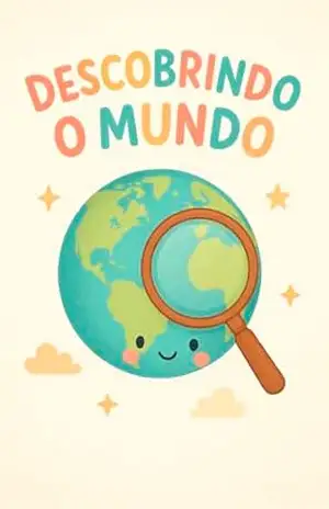 Capa do livro Descobrindo o mundo (Coleção Crescer & Aprender: As aventuras do Antônio Livro 5) - Andréa BTR Lima