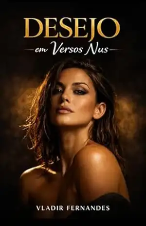 Desejo em Versos Nus (Contos Eróticos) – Vladir Fernandes Desejo em Versos Nus (Contos Eróticos) – Vladir Fernandes