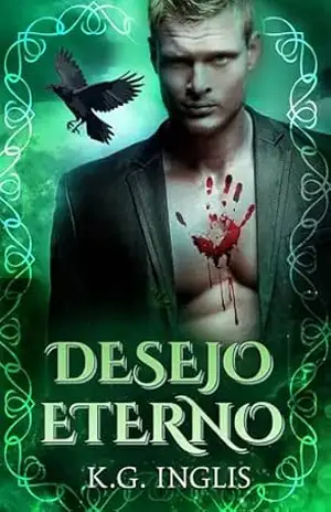 Desejo Eterno (Brazilian Portuguese – Eternal Series Livro 5) – K.G. Inglis
