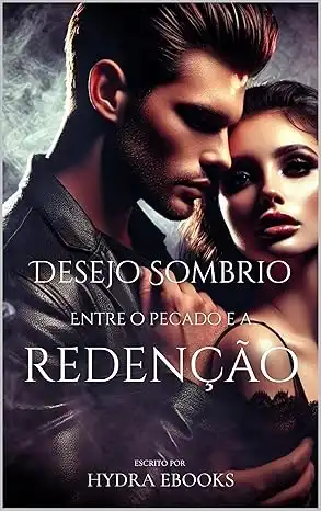 Baixar Desejo Sombrio: Entre o Pecado e a Redenção pdf, epub, mobi, eBook