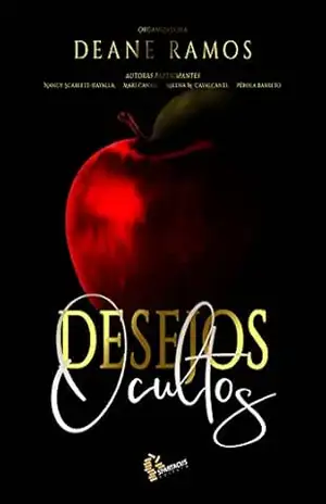 Desejos Ocultos: Antologia – Deane Ramos