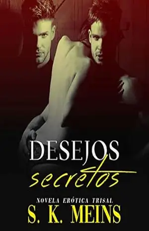 Desejos Secretos – S. K.  Meins