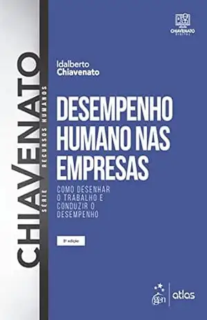 Desempenho Humano nas Empresas – Idalberto Chiavenato