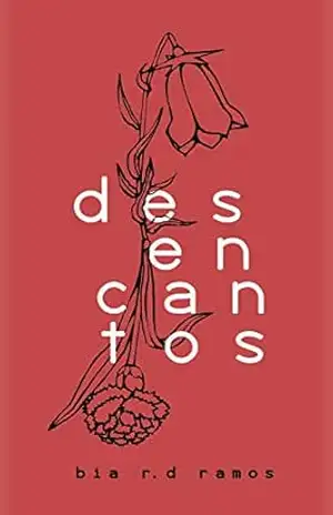 Desencantos – Bia R.D. Ramos
