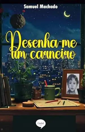 Desenha–me um carneiro – Samuel Machado Desenha–me um carneiro – Samuel Machado