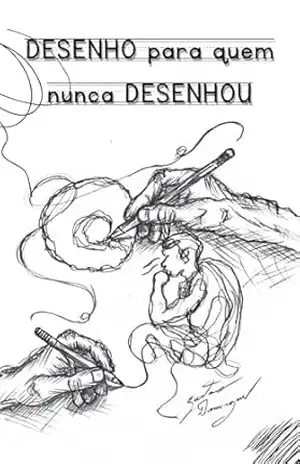 Desenho para quem nunca desenhou – Gustavo Domingues