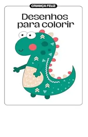Capa do livro DESENHOS PARA COLORIR: CRIANÇA FELIZ - SILVIA GIRL
