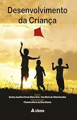 Capa do livro Desenvolvimento da Criança (eBook) (0) - Sandra Josefina Ferraz Ellero Grisi