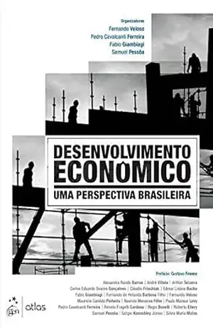 Desenvolvimento Econômico – Uma Perspectiva Brasileira – Fernando Veloso