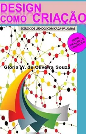 Capa do livro Design Como Criação - Glória W. Oliveira De Souza