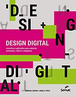 Baixar Design digital: conceitos e aplicações para websites, animações, vídeos e webgames pdf, epub, mobi, eBook