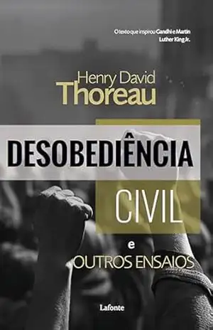 Desobediência Civil: e Outros Ensaios – Henry David Thoreau