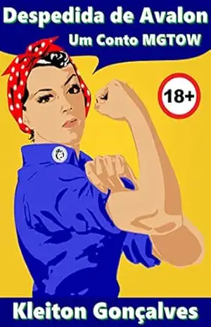 Despedida de Avalon: Um Conto MGTOW – Kleiton Gonçalves