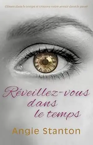 Despertando no Tempo: Um Romance de Viagem no Tempo – Angie Stanton