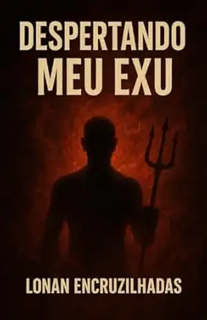 Capa do livro Despertando o Meu Exu: Como se conectar e descobrir quem está comigo? - Lonan Encruzilhada