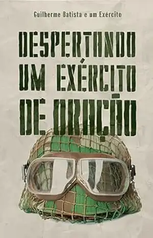 Despertando um exército de oração – Guilherme Batista