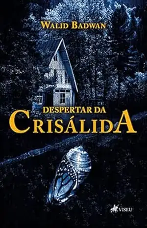 Despertar da Crisálida – Walid Badwan