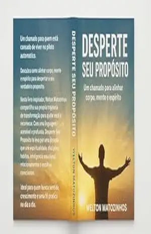 Desperte Seu Propósito: Um chamado para quem está cansado de viver no piloto automático - Weltom Barros