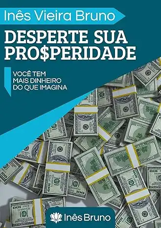 Baixar Desperte sua Prosperidade: Você tem mais dinheiro do que imagina pdf, epub, mobi, eBook