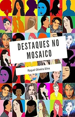 Destaques no mosaico – Raquel Oliveira Silva