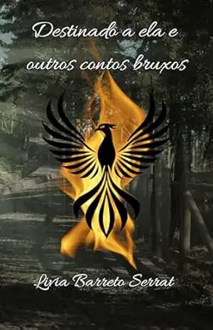 Destinado a ela e outros contos bruxos – Livia Barreto Serrat