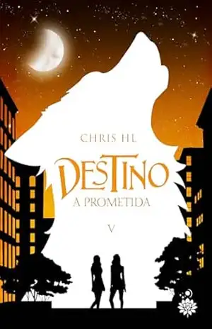 Destino: A Prometida – Chris HL