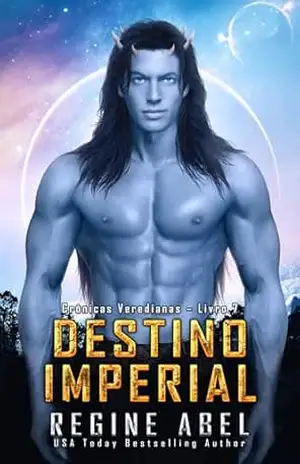 Destino Imperial (Crônicas Veredianas Livro 7) – Regine Abel