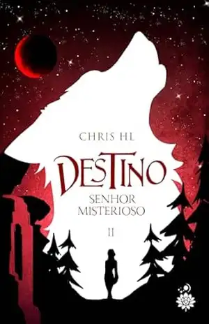 Destino: Senhor Misterioso – Chris  HL