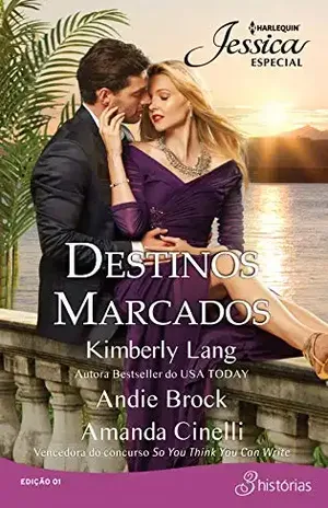Destinos Marcados (Harlequin Jessica Especial Livro 1) – Kimberly Lang