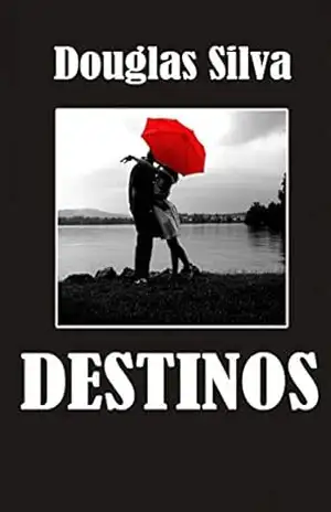 Capa do livro Destinos - Douglas Silva