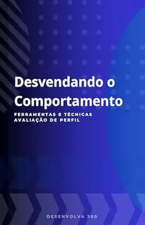 Desvendando o Comportamento: Ferramentas e Técnica, Avaliação de Perfil – João Victor Lucas