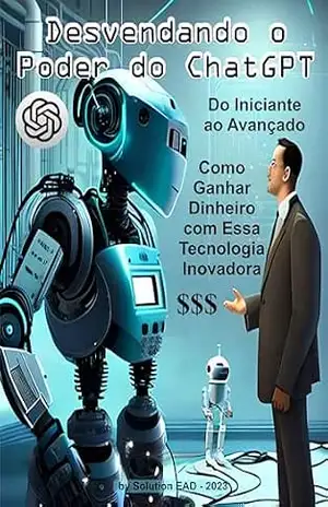 Desvendando o poder do Chat GPT: Como Ganhar Dinheiro com Essa Tecnologia Inovadora – Solution EAD Universidade On Line Desvendando o poder do Chat GPT: Como Ganhar Dinheiro com Essa Tecnologia Inovadora – Solution EAD Universidade On Line