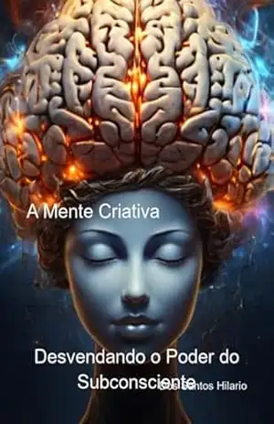 Capa do livro Desvendando O Poder Do Subconsciente - Santos Dos Hilario