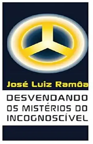 Desvendando os Mistérios do Incognoscível – G. B. Desvendando os Mistérios do Incognoscível – G. B.