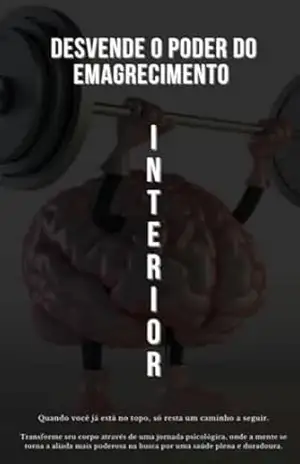 Desvende o poder do emagrecimento INTERIOR – Gabriel Marques