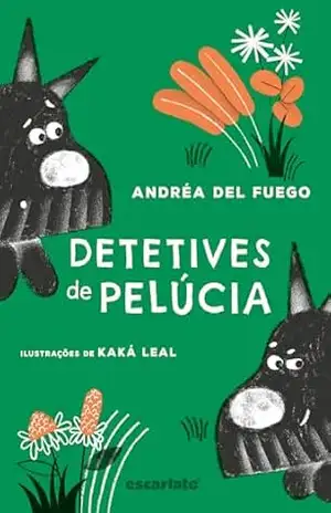 Capa do livro Detetives de pelúcia - Andréa Del Fuego