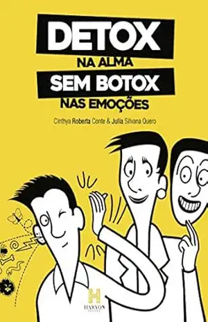 Capa do livro Detox na Alma sem Botox nas Emoções - Cinthya Roberta Conte