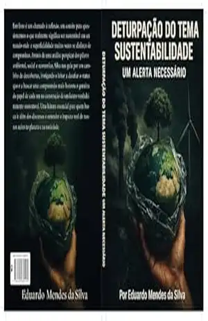 Deturpação do tema Sustentabilidade. Um alerta necessário: Sustentabilidade – EDUARDO DA SILVA
