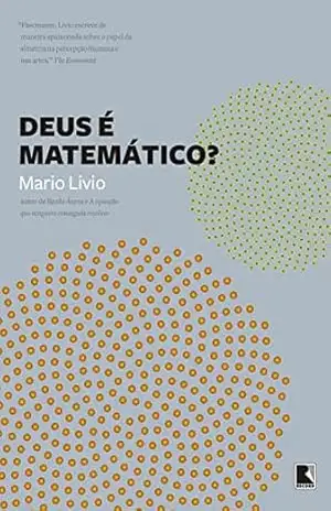 Deus é matemático? – Mario Livio