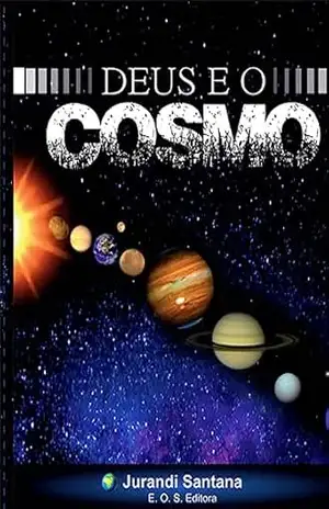 DEUS E O COSMO – JURANDI SANTANA