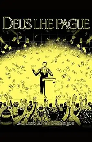 Capa do livro DEUS LHE PAGUE - Adriano  Alves Domingos
