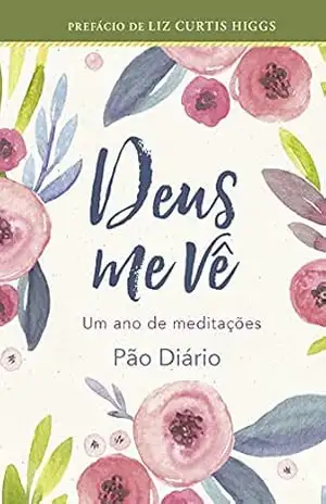 Capa do livro Deus me vê: Um ano de meditações - Ministérios Pão Diário