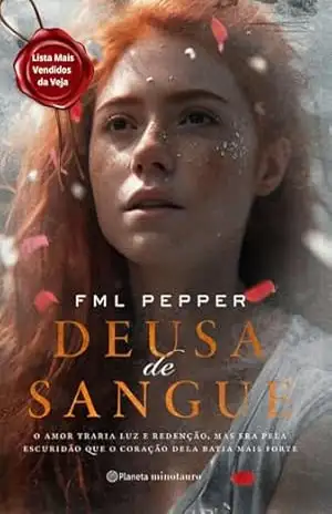 Capa do livro DEUSA DE SANGUE (livro 1 de 3) Romantasia Completa: Ela era a oferenda. Ele, o deus atormentado. (Deusas de Unyan) - FML Pepper
