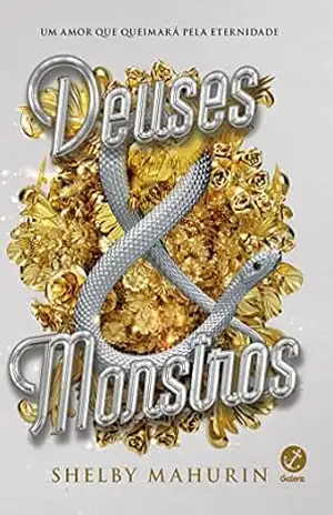 Deuses e monstros (Pássaro e Serpente #3) – Shelby Mahurin